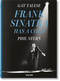 Cover: Gay Talese. Phil Stern. Frank Sinatra Has a Cold - TASCHEN