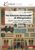 Cover: Das historische Kartonmodell als Bildungsmedium - Tectum Wissenschaftsverlag