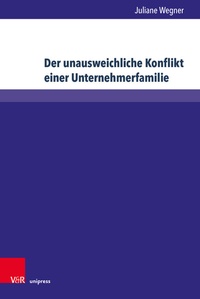 Abbildung von: Der unausweichliche Konflikt einer Unternehmerfamilie - Brill Deutschland
