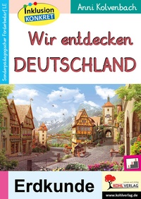 Abbildung von: Wir entdecken Deutschland - KOHL VERLAG Der Verlag mit dem Baum