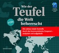 Cover: Wie der Teufel die Welt beherrscht (Band 1-3) - CD-H&ouml;rbuch (3 MP3-CDs) - Epoch Times Europe