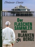Cover: Der Flaschensammler von Blankenberge - Brighton Verlag GmbH