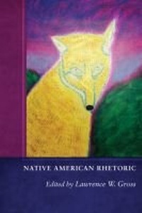 Abbildung von: Native American Rhetoric - University of New Mexico Press