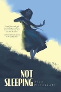 Cover: Not Sleeping - Crowsnest Books