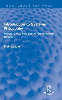 Enlarge image Cover: Introduction to Systems Philosophy - Routledge