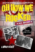 Cover: Oh How We Rocked - Blurb