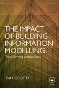 Abbildung von: The Impact of Building Information Modelling - Routledge