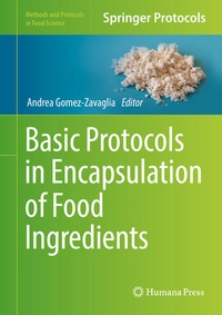 Enlarge image Cover: Basic Protocols in Encapsulation of Food Ingredients - Springer