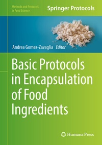 Enlarge image Cover: Basic Protocols in Encapsulation of Food Ingredients - Humana