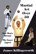 Cover: Martial Art Over 50 - Bookbaby