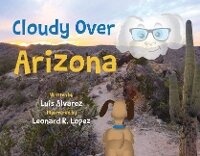 Enlarge image Cover: Cloudy Over Arizona - Bookbaby
