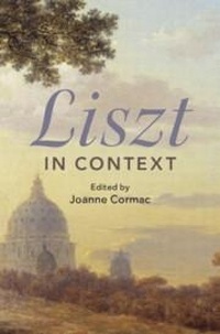 Abbildung von: Liszt in Context - Cambridge University Press