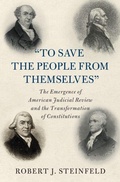 Cover: 'To Save the People from Themselves' - Cambridge University Press