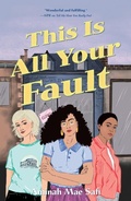 Cover: This Is All Your Fault - St Martin's Press