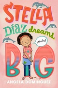 Cover: Stella Diaz Dreams Big - Square Fish