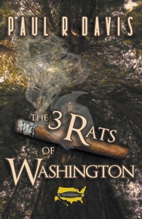 Enlarge image Cover: The Three Rats of Washington - Paul R Davis