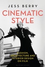 Cover: Cinematic Style - Bloomsbury Visual Arts