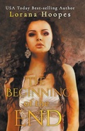 Cover: The Beginning of the End - Lorana Hoopes