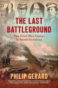 Enlarge image Cover: The Last Battleground - The University of North Carolina Press