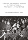 Cover: A Cultural History of the Emotions in the Modern and Post-Modern Age - Bloomsbury Academic