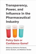 Bild: Transparency, Power, and Influence in the Pharmaceutical Industry - University of Toronto Press