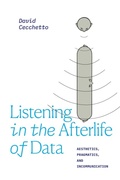 Cover: Listening in the Afterlife of Data - Duke University Press