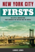 Cover: New York City Firsts - Globe Pequot Press