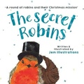 Cover: The Secret Robins - JEM illustrations