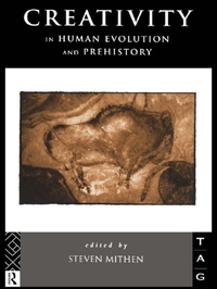 Enlarge image Cover: Creativity in Human Evolution and Prehistory - Routledge