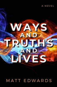 Abbildung von: Ways And Truths And Lives - Atmosphere Press