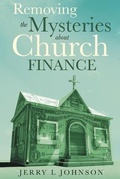 Cover: Removing the Mysteries about Church Finance - Tablo Pty Ltd