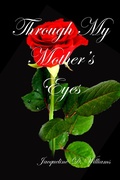 Cover: Through My Mother's Eyes - Lulu.com