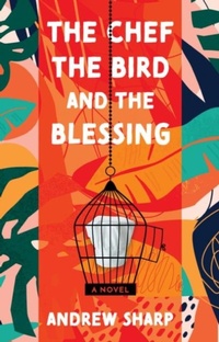 Abbildung von: The Chef, the Bird and the Blessing - Matador