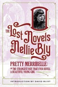 Cover: Pretty Merribelle (The Lost Novels Of Nellie Bly, #10) - David Blixt