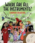 Cover: Where Are All The Instruments? European Orchestra 2021 - Holders Hill
