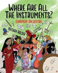 Enlarge image Cover: Where Are All The Instruments? European Orchestra 2021 - Holders Hill