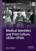 Cover: Medical Identities and Print Culture, 1830s-1910s - Palgrave Macmillan
