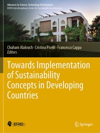 Enlarge image Cover: Towards Implementation of Sustainability Concepts in Developing Countries - Springer