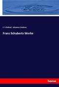 Cover: Franz Schuberts Werke - Hansebooks