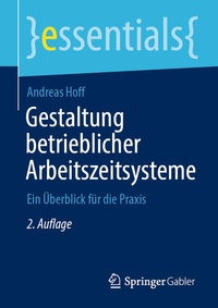 Bild vergrößern Bild: Gestaltung betrieblicher Arbeitszeitsysteme - Springer Gabler
