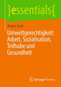 Abbildung von: Umweltgerechtigkeit: Arbeit, Sozialisation, Teilhabe und Gesundheit - Springer Vieweg