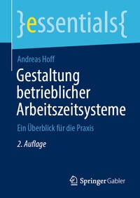 Abbildung von: Gestaltung betrieblicher Arbeitszeitsysteme - Springer Gabler