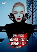 Cover: M&Ouml;RDERISCHE DIAMANTEN - BookRix