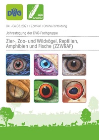 Abbildung von: 4. Jahrestagung der DVG-Fachgruppe Zier-, Zoo- und Wildvögel, Reptilien, Amphibien und Fische 2021 - DVG Service
