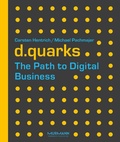 Cover: d.quarks - The Path to Digital Business - Murmann
