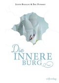 Cover: Die innere Burg - Christliche Innerlichkeit