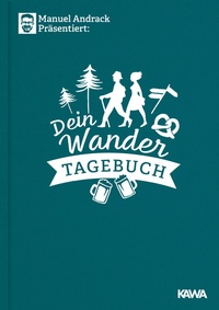 Abbildung von: Manuel Andrack präsentiert: Dein Wandertagebuch - Kampenwand
