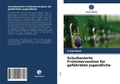 Cover: Schulbasierte Fruehintervention fuer gefaehrdete Jugendliche - Verlag Unser Wissen