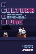 Cover: A Cultura &eacute; Livre - Autonomia Liter&aacute;ria