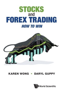Enlarge image Cover: Stocks And Forex Trading: How To Win - World Scientific Publishing Co Pte Ltd